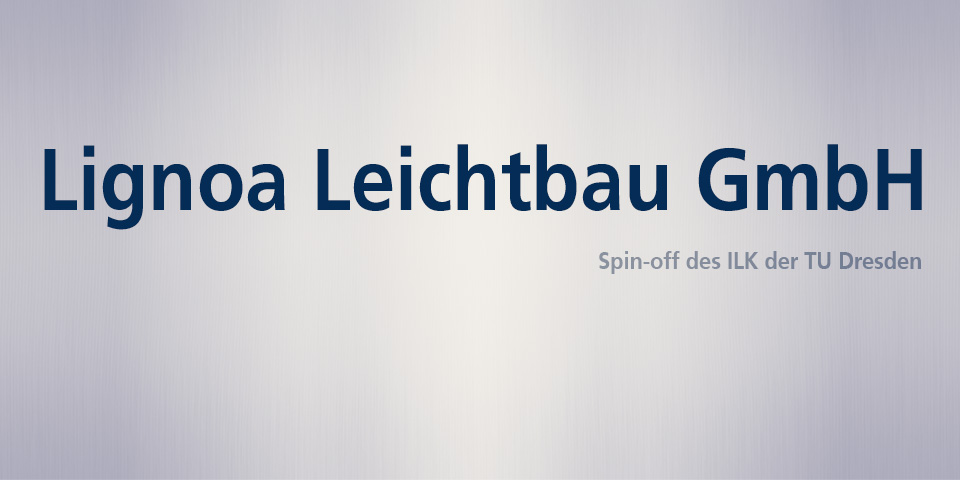Schriftzug "Lignoa Leichtbau GmbH", eine Ausgründung des ILK der TU Dresden.