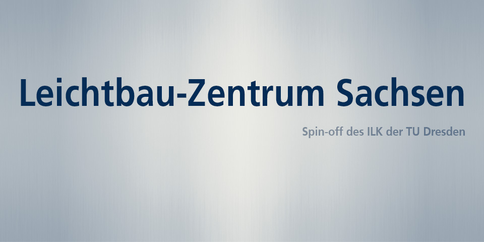 Schriftzug "Leichtbau Zentrum Sachsen GmbH", eine Ausgründung des ILK der TU Dresden.